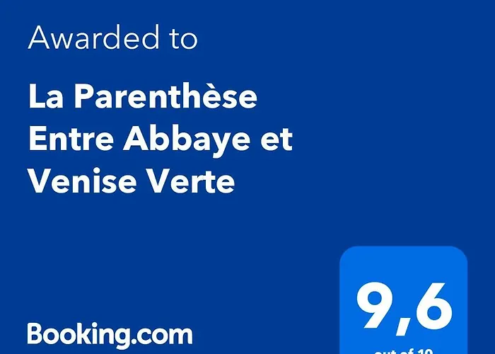 La Parenthèse Entre Abbaye Et Venise Verte 3*
